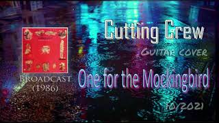 Cutting Crew - One For The Mockingbird (1986) Guitar cover - Sub español