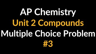 AP Chemistry Unit 2 Molecular Ionic Compounds Multiple Choice Problem (Internuclear Distance Curve)