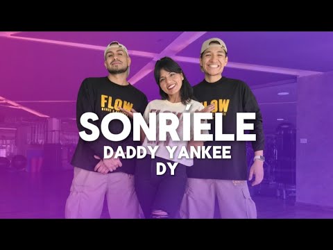 Sonríele - Daddy Yankee - DY - Coreografía - Flow Dance Fitness - Zumba