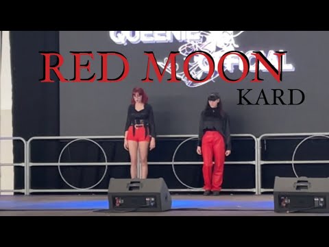 INTRO+RED MOON (KARD-카드) dance cover stage by QUEENIE