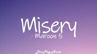 Maroon 5 - Misery (lyrics)