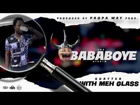 Scatter - With Meh Glass [Kayak soca 2023] Bababoye Riddim