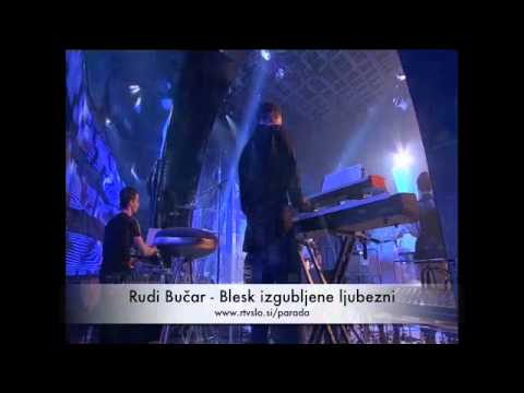 Parada - Rudi Bučar - Blesk izgubljene ljubezni