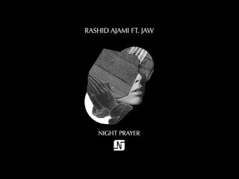 Rashid Ajami feat Jaw - Night Prayer (dOP Vocal Remix) - Noir Music