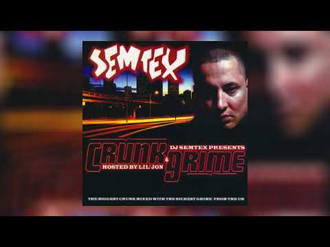 DJ Semtex – Crunk & Grime [2005]