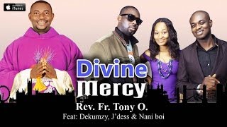 Rev. Fr. Tony O. - Interactive Playlist  Album: Divine Mercy