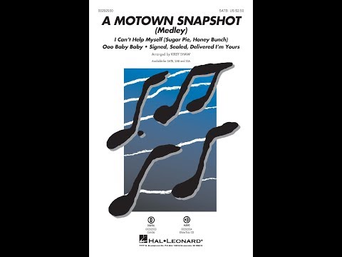 A Motown Snapshot (Medley) (SATB Choir) - Arranged by Kirby Shaw