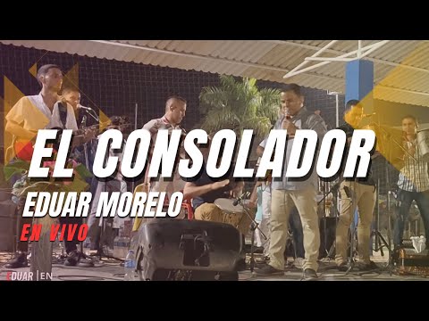 EL CONSOLADOR - Eduar y José Morelo- En Altos Del Rosario Bolívar - Video En Vivo.