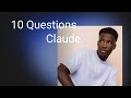 XITE | 10 Questions: Claude