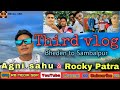Agni Sahu Rocky Patra Third Vlog Bheden To Sambalpur Agnisahu Rockypatra