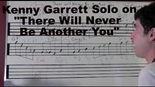 Kenny Garrett Solo on "There Will Never Be Another You"