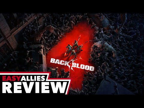Back 4 Blood Review - Back 4 Blood Review - A Familiar Fright