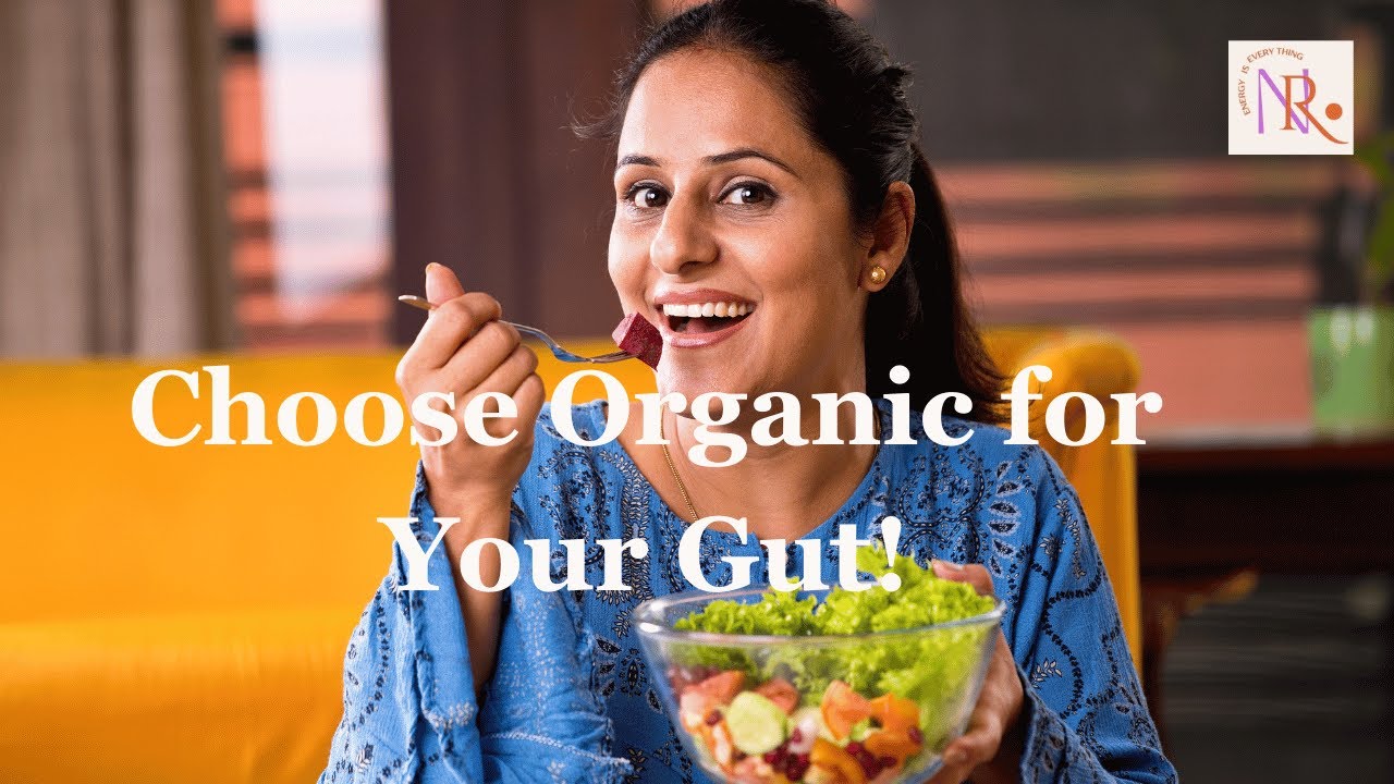 Organic Foods for Better Gut Health