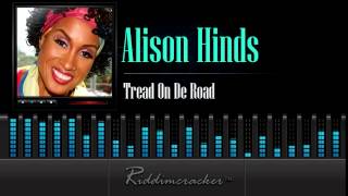 Alison Hinds - Tread On De Road [Soca 2014]