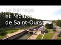 Le barrage et l'écluse de Saint-Ours