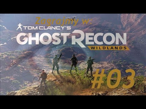 Zagrajmy w Ghost Recon Wildlands PL (03) Samochód El Polita (gameplay pl)