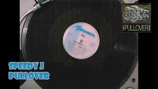 Speedy J - Pullover (First Remix)