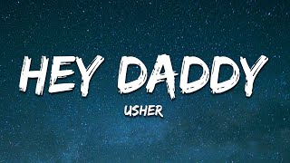 Usher - Hey Daddy (Daddy&#39;s Home) [Lyrics]