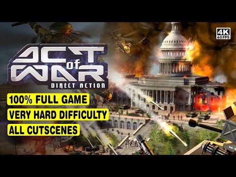 ACT OF WAR: DIRECT ACTION • FULL GAME 100% • VERY HARD DIFFICULTY • 4K