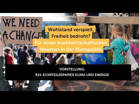 R21-Eckpfeilerpapier Klima und Energie | Nils Hesse | "Wohlstand verspielt, Freiheit bedroht?"