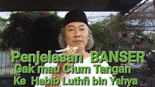 Download lagu Penjelasan Sahabat  BANSER  X-28  gak mau Cium Tangan ke Habib Luthfi BIN Yahya . mp3
