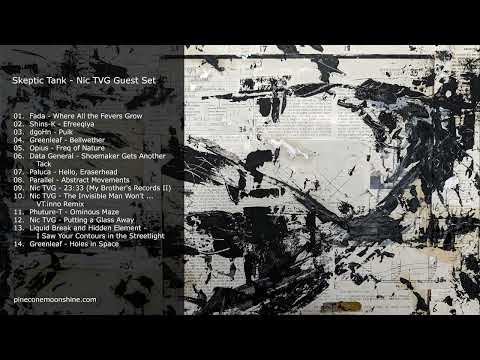 Pinecone Moonshine - Nic TVG Guest Mix for Polska's Skeptic Tank