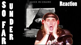 So Far Under (Alice In Chains) - Review/Reaction