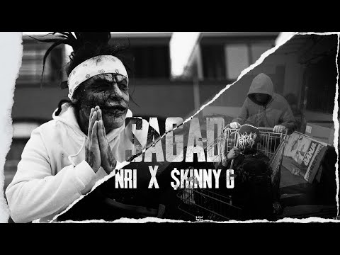 NRI - SAGAD ft. $kinny G | Official Music Video | prod @inraalltheway