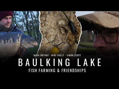 BAULKING LAKE & FISH FARMING - Mark Bryant | Mike Holly | Simon Scott - Carp Fishing