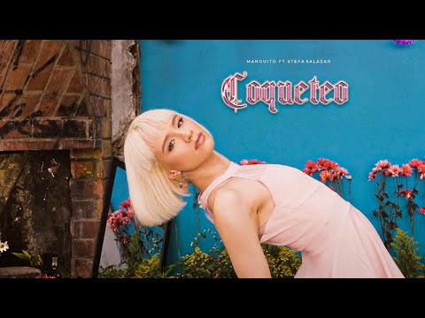 Manguito - Coqueteo ft. Stefa Salazar [Official Video] (High Beats, GUARACHA #2021- Aleteo, Zapateo)