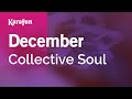 December - Collective Soul | Karaoke Version | KaraFun