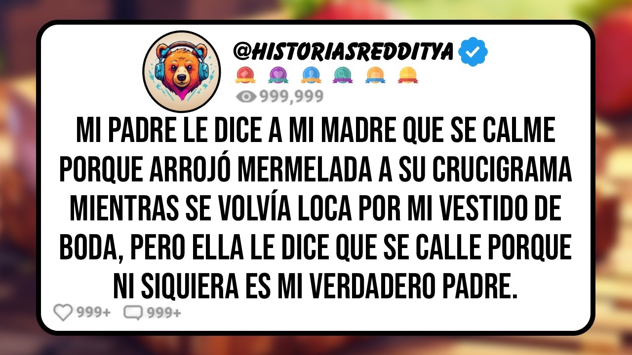 Mi MADRE se Vuelve Demasiado Intensa con la Planificación de mi Boda, por eso mi Padre le Dijo ...