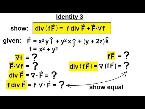 Calculus 3: Divergence and Curl (27 of 50) Identity 3: DIV(f G)=f [DIV(F)]+F [Gradient(f)]
