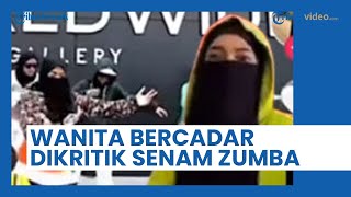Viral Video Wanita Lakukan Tarian Zumba Sambil Mengenakan Cadar, Warganet Pertanyakan Tujuannya