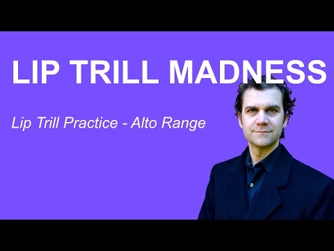Lip Trill Practice Video - Alto Range