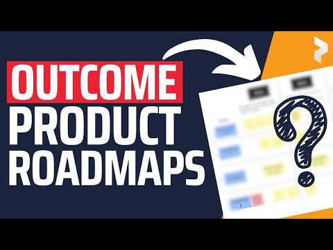 How to Build a Product Roadmap: 5 Steps From Features to Outcome Roadmap (REAL EXAMPLE)