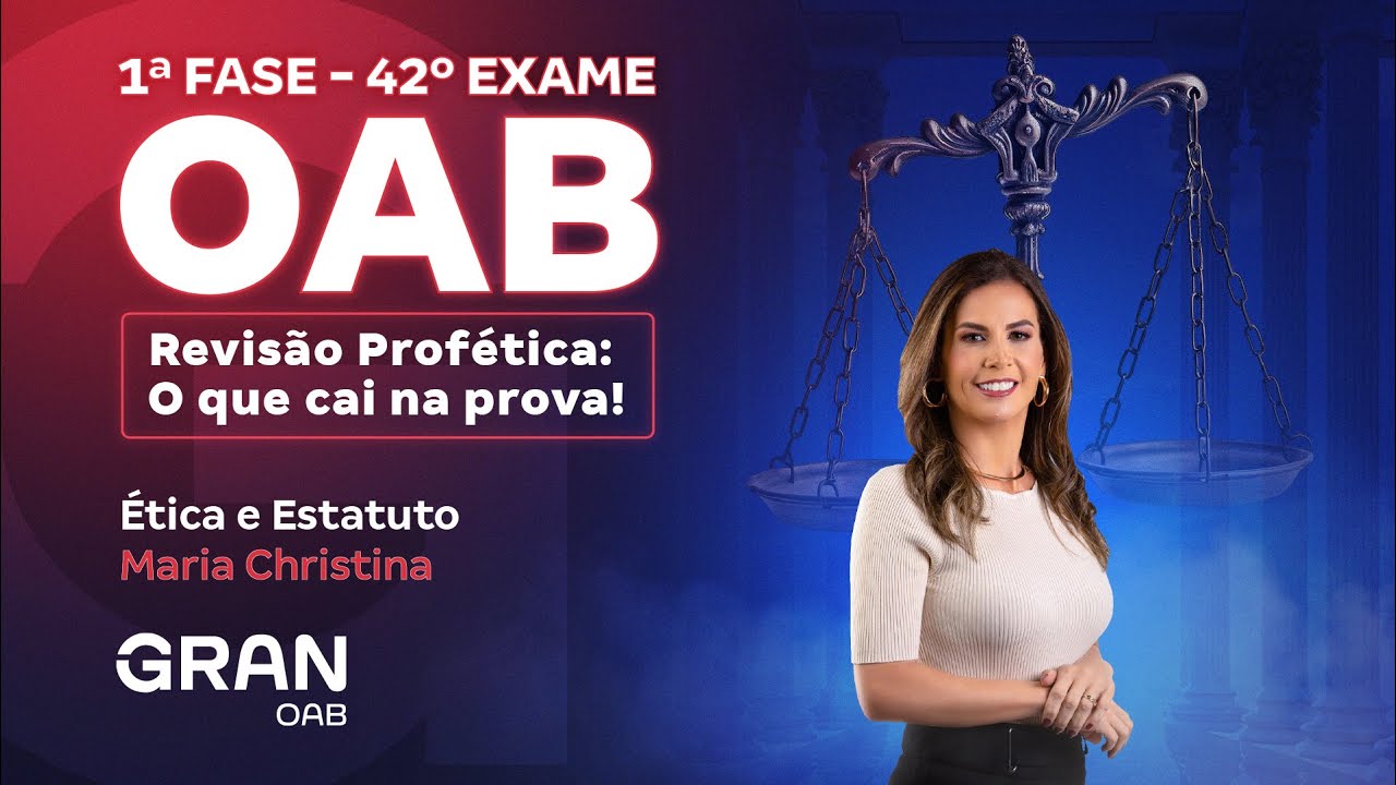 1ª fase do 42º Exame OAB: Revisão Profética: O que cai na prova em Ética e Estatuto