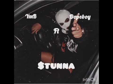 STUNNA(ft Dopeboy)