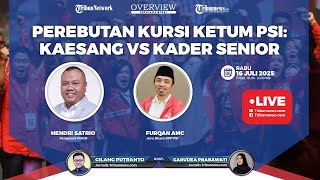 🔴OVERVIEW:  Perebutan Kursi Ketum PSI: Kaesang vs Kader Senior