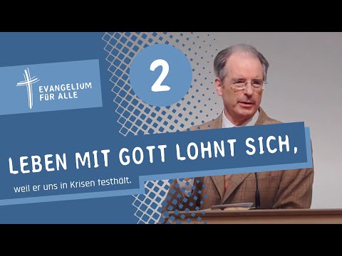 Leben mit Gott lohnt sich, weil er uns in Krisen festhält | Evangelisation | Michael Happle