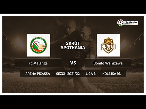 Liga Fanów: FC Melange - Bonito Warszawa (Wiosna 2022)