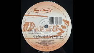 Afrika Bambaataa & Family vs Danmass - Electro Funk Express (Mr Dan’s Miami Dub) (+7%) [1999]