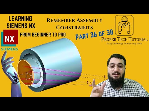 Remember Assembly Constraints (36/38) | Learning Siemens NX like a Pro| @ProperTechTutorial Arslan