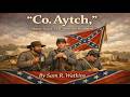 Co Aytch Maury Grays First Tennessee Regiment By Sam R Watkins Full Audiobook