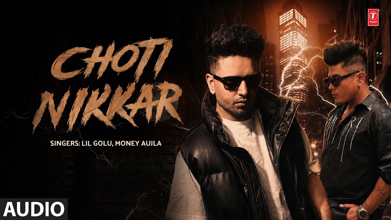 Choti Nikkar (Audio): Lil Golu | Money Aujla | New Pop Song