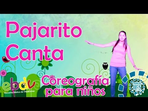 EBDV / Pajarito canta / Coreografía para niños
