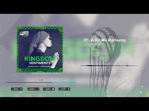 Casner Psallo - A Re Mo Roriseng - South African Gospel Song