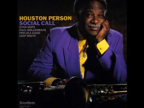 Houston Person with Stan Hope, Paul Bollenback - I'll Let You Know (2003 HighNote)