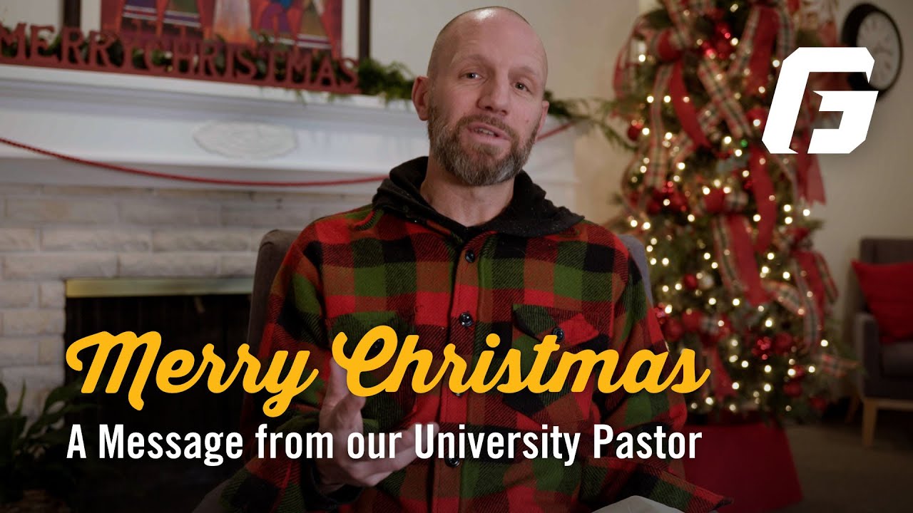 Watch video: A Christmas message from our University Pastor