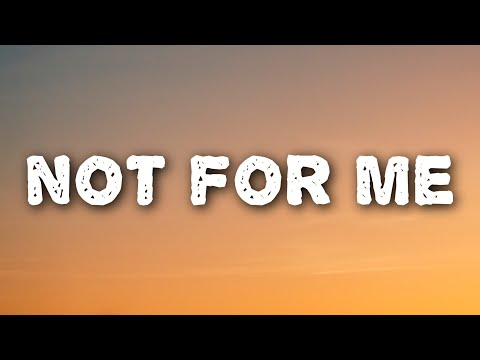 Sarah Proctor - Not For Me (Lyrics)